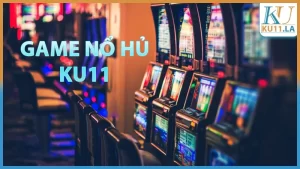 game nổ hủ Ku11